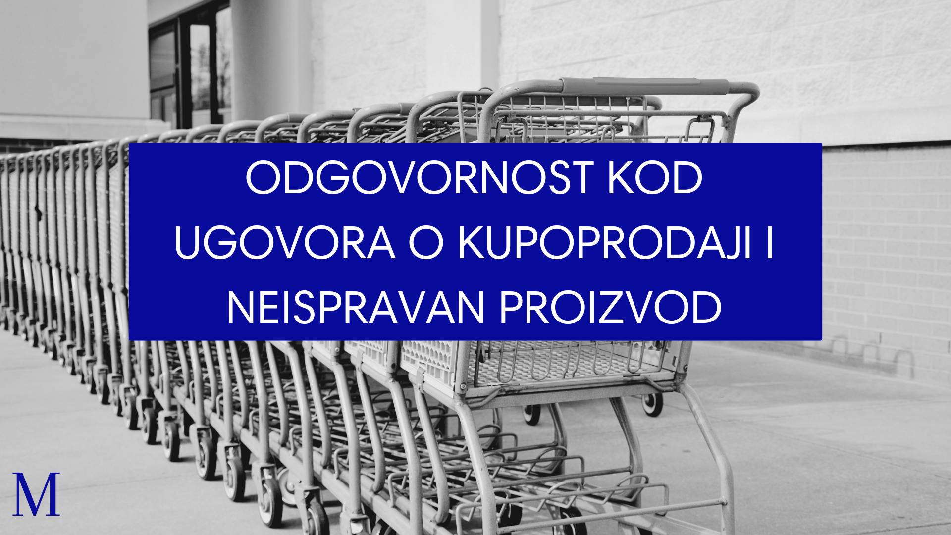 Odgovornost kod ugovora o kupoprodaji i neispravan proizvod