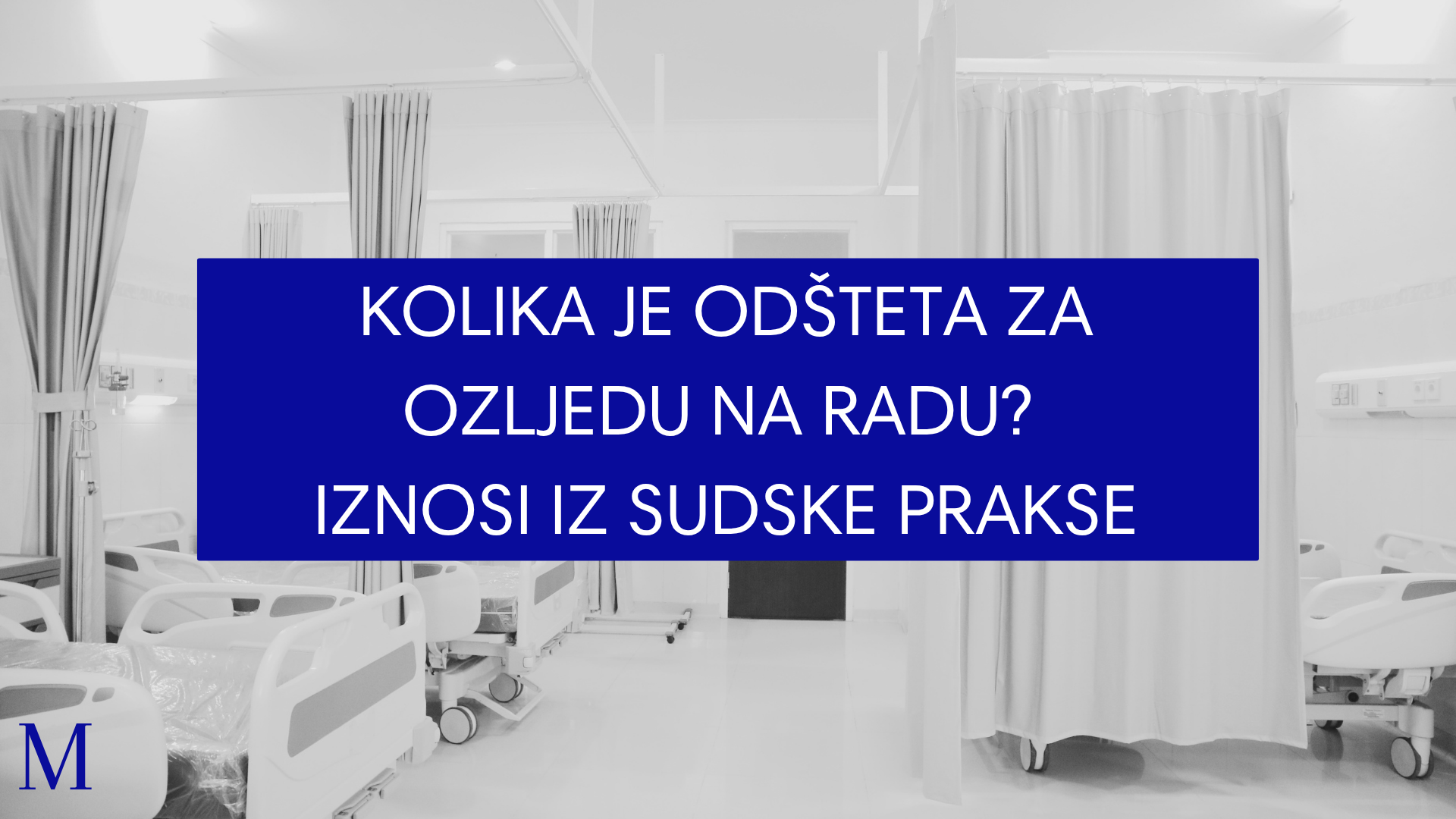 Kolika je odšteta za ozljedu na radu? Iznosi iz sudske prakse