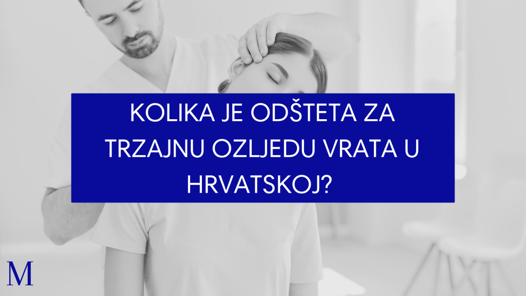Kolika je odšteta za trzajnu ozljedu vrata u Hrvatskoj?